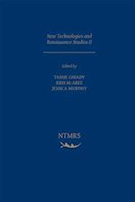 New Technologies and Renaissance Studies II, Volume 464
