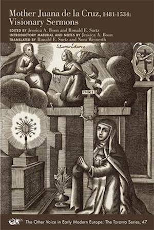 Mother Juana de la Cruz, 1481-1534 - Visionary Sermons
