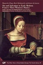 Sin and Salvation in Early Modern France – Three Women's Stories