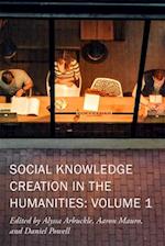Social Knowledge Creation in the Humanities – Volume 1