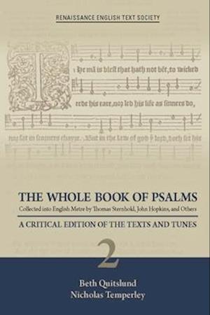 The Whole Book of Psalms Collected into English – A Critical Edition of the Texts and Tunes 2
