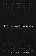 Troilus and Cressida