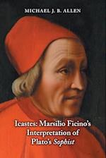 Icastes: Marsilio Ficino`s Interpretation of Plato`s Sophist