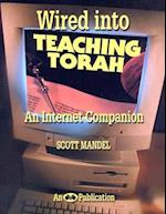 Wired Into Teaching Torah