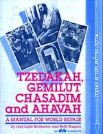 Tzedakah, Gemilut Chasadim, and Ahavah