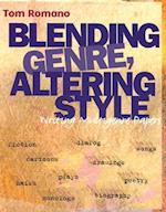 Blending Genre Altering Sytle
