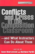 Conflicts and Crises in the Composition Classroom
