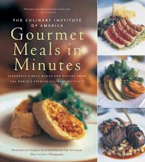Culinary Institute of America's Gourmet Meals in Minutes
