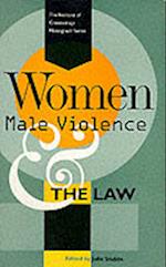 Women, Male Violence and the Law