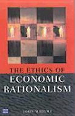 Ethics of Economic Rationalism