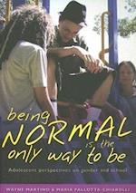 Being Normal Is the Only Way to Be