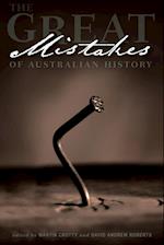 The Great Mistakes of Australian History