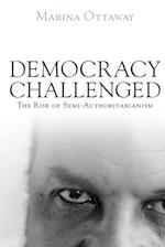 Ottaway, M:  Democracy Challenged