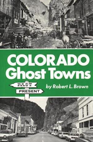 Colorado Ghost Towns