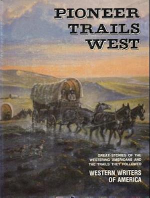 Pioneer Trails West