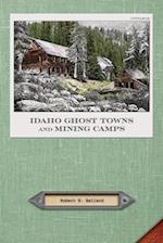 Idaho Ghost Towns and Mining Camps