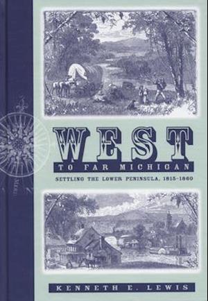 West to Far Michigan