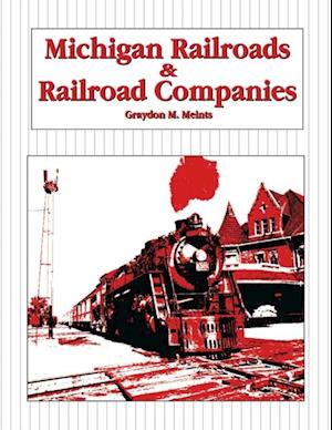 Michigan Railroads & Railroad Companies