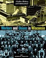 Workers and Unions in Wisconsin