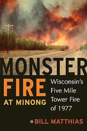 Monster Fire at Minong