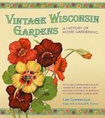 Vintage Wisconsin Gardens