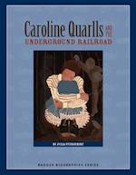 Caroline Quarlls and the Underground Railroad