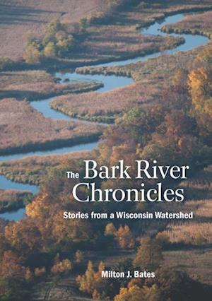 Bark River Chronicles