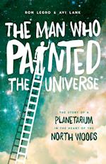Man Who Painted the Universe