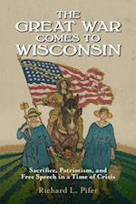 The Great War Comes to Wisconsin