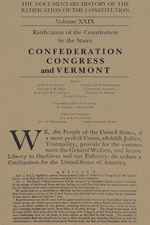 The Documentary History of the Ratification of the Constitution Volume XXIX, 29