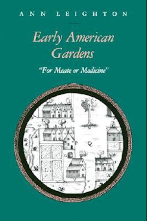 Early American Gardens