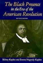 Kaplan, S:  The Black Presence in the Era of the American Re