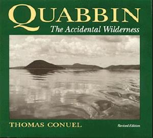 Quabbin, the Accidental Wilderness