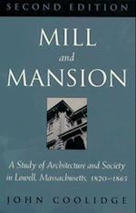 Coolidge, J:  Mill and Mansion