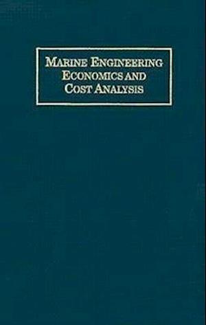 Marine Engineering Economics and Cost Analysis