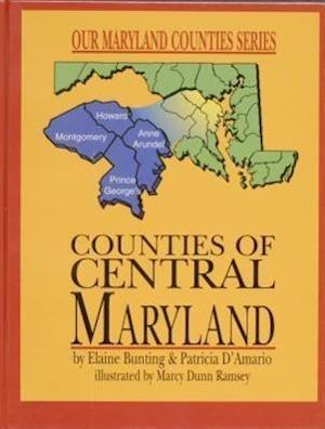 Bunting, E: Counties of Central Maryland