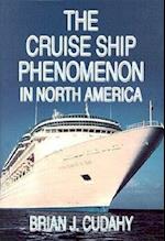The Cruise Ship Phenomenon in North America