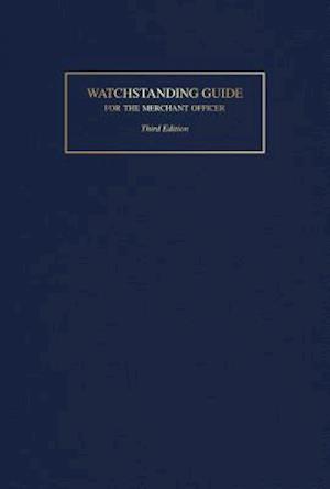 Watchstanding Guide for the Merchant Officer