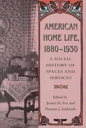 American Home Life, 1880-1930