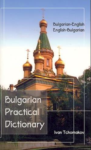 Bulgarian-English, English-Bulgarian Practical Dictionary