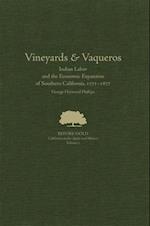 Vineyards and Vaqueros