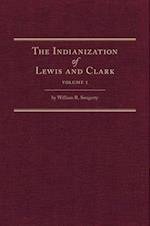 The Indianization of Lewis and Clark Two Volume Set