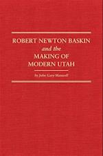 Robert Newton Baskin and the Making of Modern Utah, 37