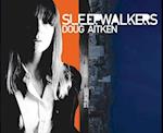Doug Aitken: sleepwalkers