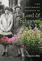 The Northwest Gardens of Lord and Schryver