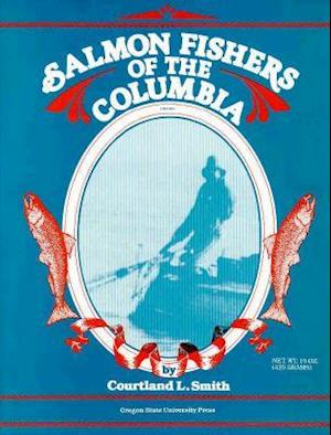 Salmon Fishers of the Columbia