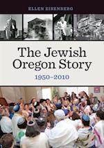 The Jewish Oregon Story, 1950-2010