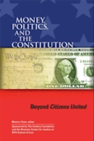 Money, Politics, and the Constitution