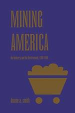 Mining America the Industry and the Environment