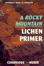A Rocky Mountain Lichen Primer